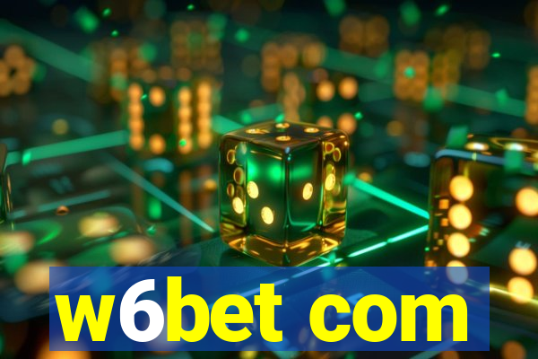 w6bet com